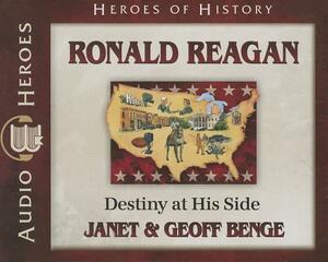 Ronald Reagan: Destiny at His Side by Geoff Benge, Janet Benge