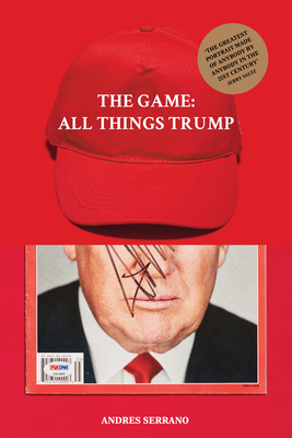 The Game: All Things Trump by Jonathan Barnbrook