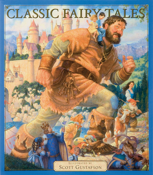 Classic Fairy Tales Vol 1, Volume 1 by Scott Gustafson