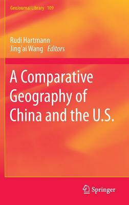 A Comparative Geography of China and the U.S. by 