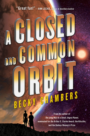 A Closed and Common Orbit by Becky Chambers