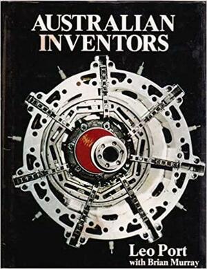 Australian Inventors by Leo Weiser Port, Brian Carroll