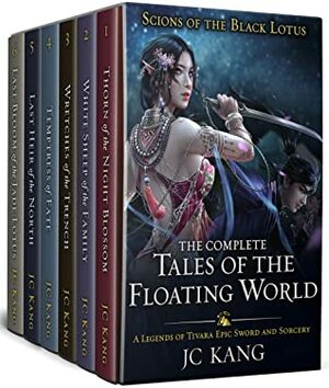 Scions of the Black Lotus: Complete Tales of the Floating World by J.C. Kang