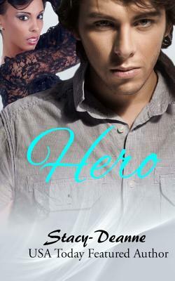 Hero by Stacy-Deanne