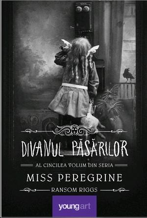 Divanul Păsărilor  by Ransom Riggs