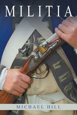 Militia by Michael Hill