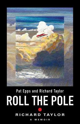 Roll the Pole by Richard Taylor