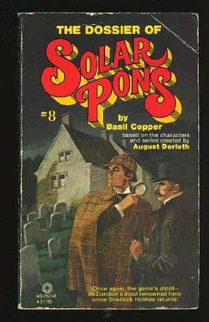 The Dossier of Solar Pons by Basil Cooper, Basil Cooper