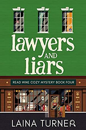 Lawyers and Liars by Laina Turner