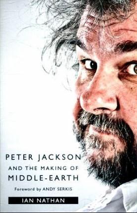 Anything You Can Imagine Peter Jackson by Ian Nathan, Ian Nathan