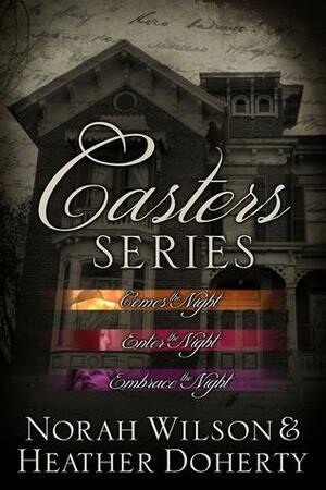 Casters Series Box Set by Norah Wilson