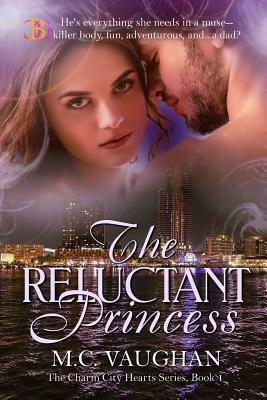 The Reluctant Princess by M. C. Vaughan