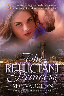 The Reluctant Princess by M.C. Vaughan