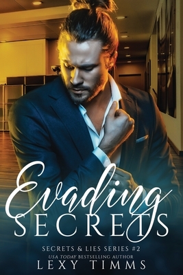 Evading Secrets by Lexy Timms