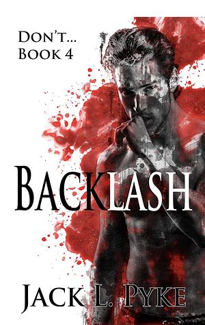 Backlash by Jack L. Pyke