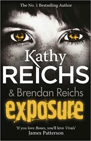 Exposure by Kathy Reichs