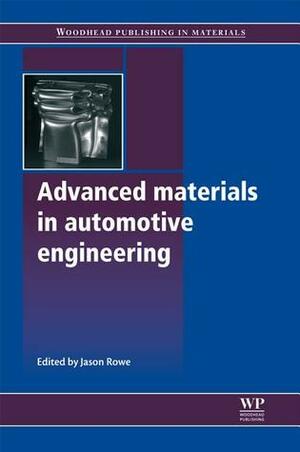 Advanced materials in automotive engineering by Jason Rowe