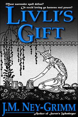 Livli's Gift by J.M. Ney-Grimm