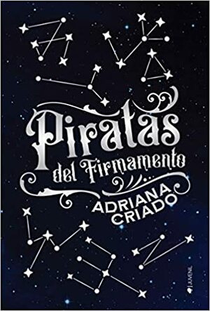 Piratas del Firmamento by Adriana Criado