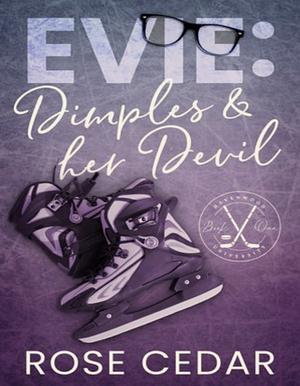 Evie: Dimples & Her Devil  by Rose Cedar