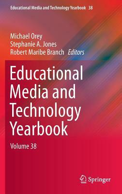 Educational Media and Technology Yearbook: Volume 38 by 