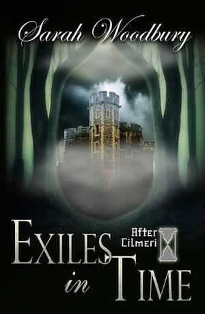 Exiles in Time by Sarah Woodbury