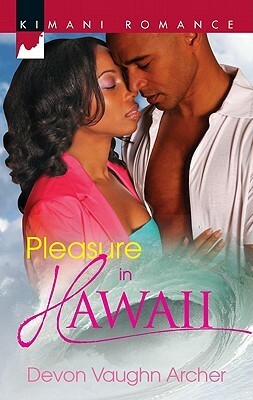 Pleasure in Hawaii by Devon Vaughn Archer