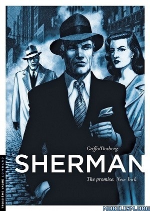 Sherman: The Promise New York by Stephen Desberg, Griffo