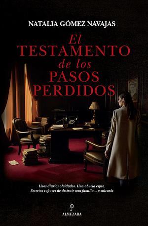 El testamento de los pasos perdidos  by Natalia Gomez Navajas