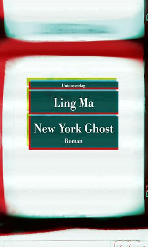 New York Ghost by Ling Ma