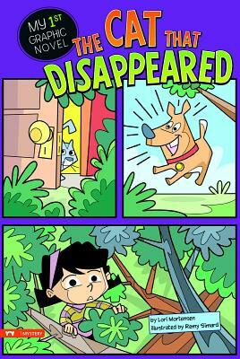 The Cat That Disappeared by Lori Mortensen