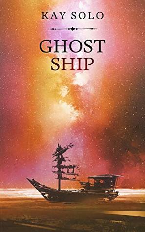 Ghost Ship: A Ghost Walk Novella by Kay Solo