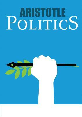 Politics: A Treatise on Government by Aristotle