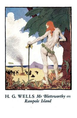 MR Blettsworthy on Rampole Island by H.G. Wells