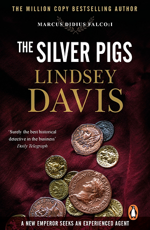 The Silver Pigs by Lindsey Davis