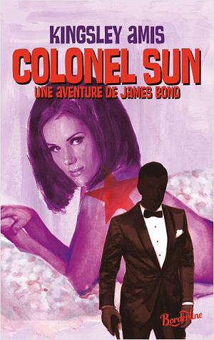 Colonel Sun by Kingsley Amis, Robert Markham