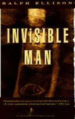 Invisible Man by Ralph Ellison