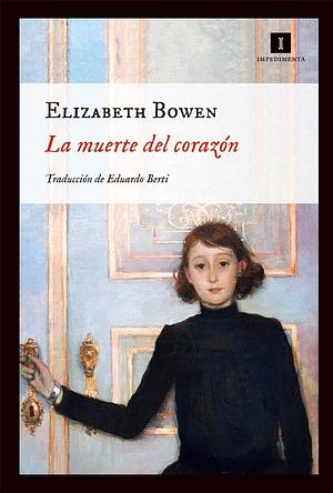 La muerte del corazón by Elizabeth Bowen