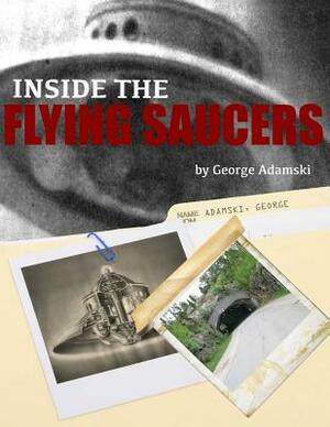 Inside the Flying Saucers by George Adamski