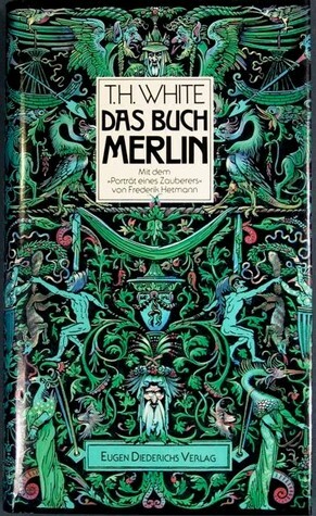 Das Buch Merlin by T.H. White, Frederik Hetmann