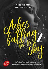 Ashes falling for the sky - tome 2 : Sky burning down to ashes by Nine Gorman