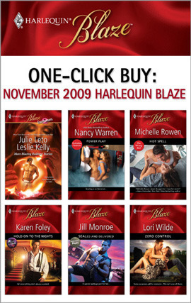 One-Click Buy: November 2009 Harlequin Blaze by Lori Wilde, Karen Foley, Leslie Kelly, Jill Monroe, Michelle Rowen, Julie Leto, Nancy Warren