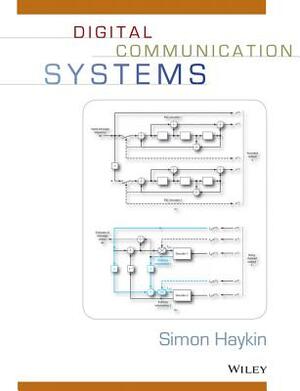 Digital Communication Systems by Simon Haykin