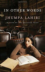 In Other Words by Jhumpa Lahiri