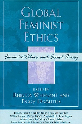 Global Feminist Ethics by 