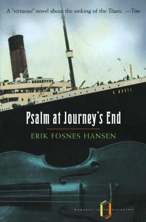 Psalm at Journey's End by Erik Fosnes Hansen, Joan Tate