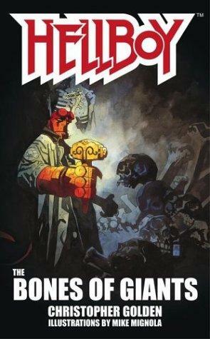 Hellboy: The Bones of Giants by Christopher Golden