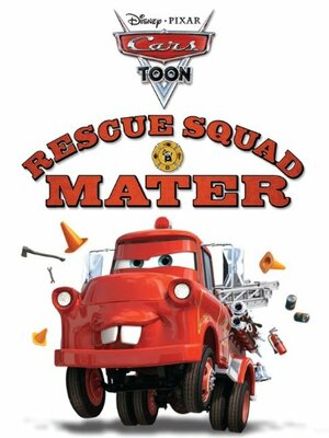 Rescue Squad Mater (Cars Toons) by The Walt Disney Company