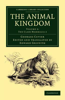 The Animal Kingdom - Volume 2 by Georges Baron Cuvier