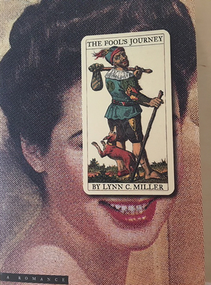 The Fool's Journey: A Romance by Lynn C. Miller